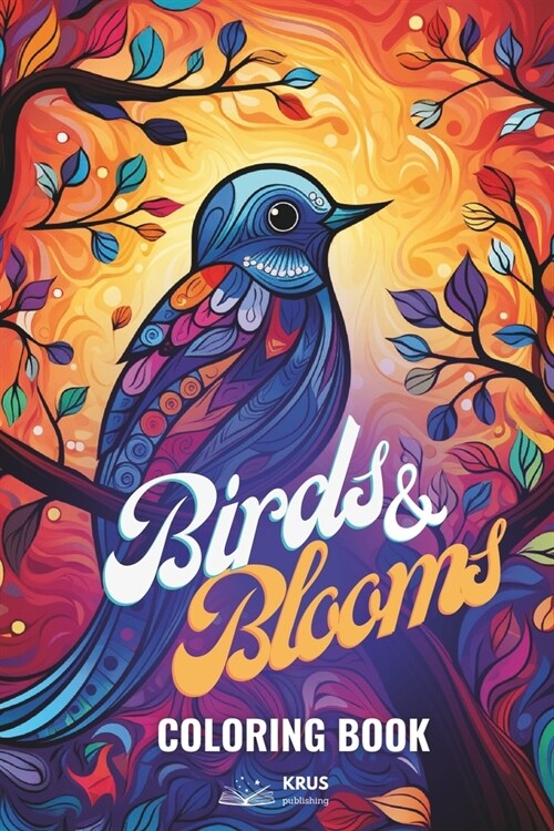 Birds and Blooms: Coloring book (Paperback)