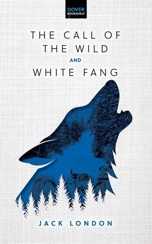 The Call of the Wild & White Fang (Hardcover)