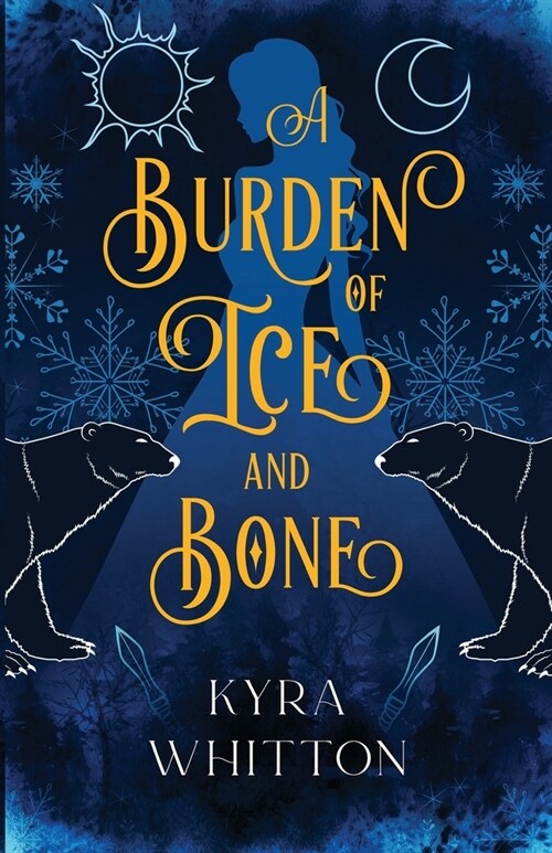 A Burden of Ice and Bone (Paperback)