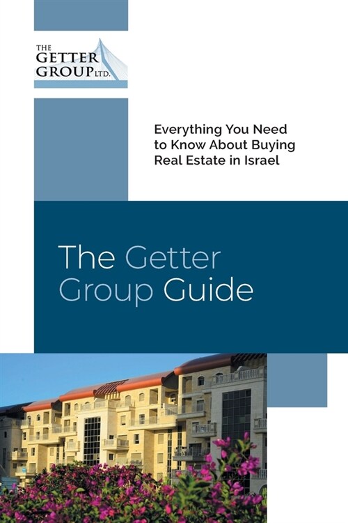 Everything you need to Know about Buying Real Estate in Israel (Paperback)