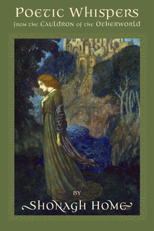 Poetic Whispers from the Cauldron of the Otherworld (Paperback)