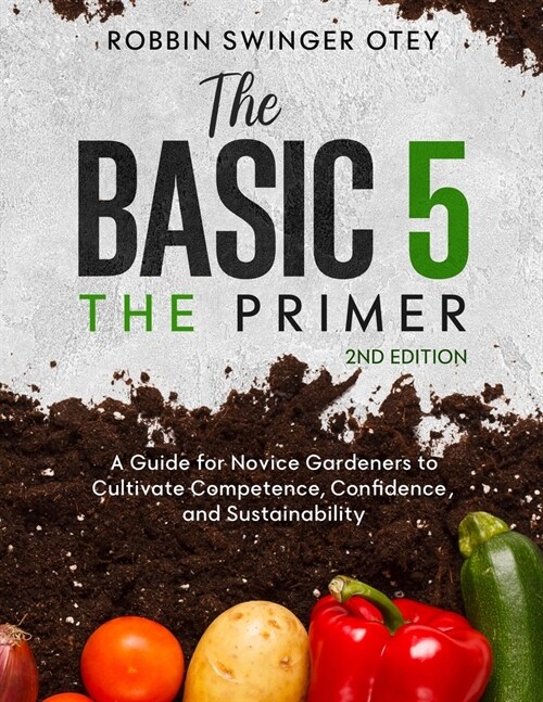 The Basic 5: The Primer 2nd Edition (Paperback)