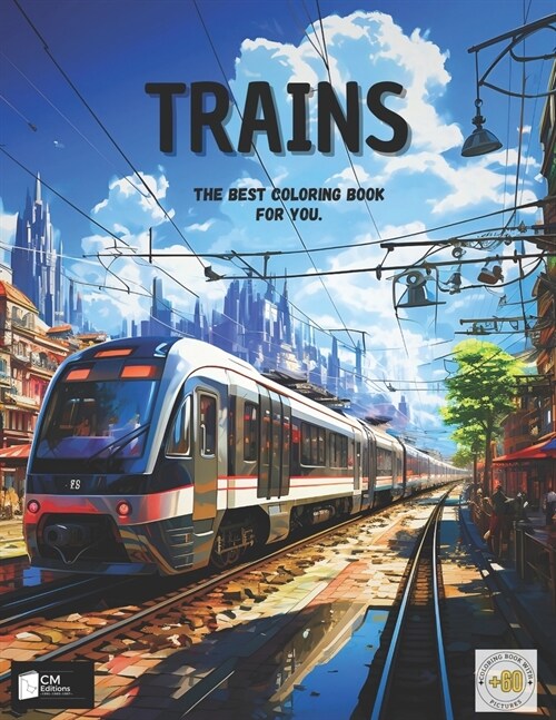 TRAINS. A coloring book for Kids and Seniors. (Paperback)
