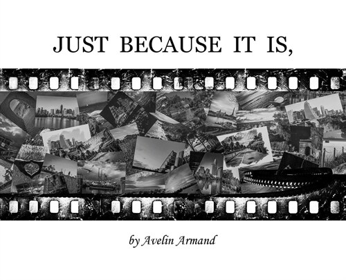 Just Because It Is, (Hardcover)