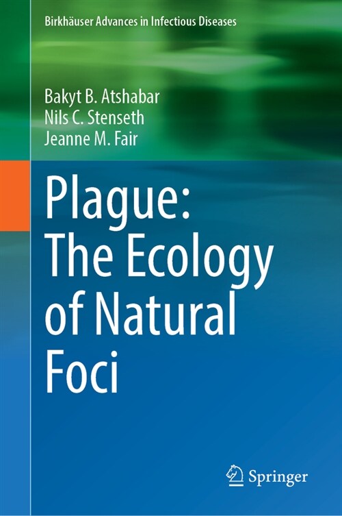 Plague: The Ecology of Natural Foci (Hardcover, 2024)