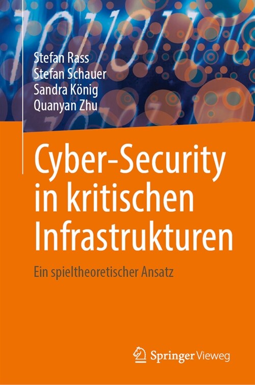 Cyber-Security in Kritischen Infrastrukturen: Ein Spieltheoretischer Ansatz (Hardcover, 2024)