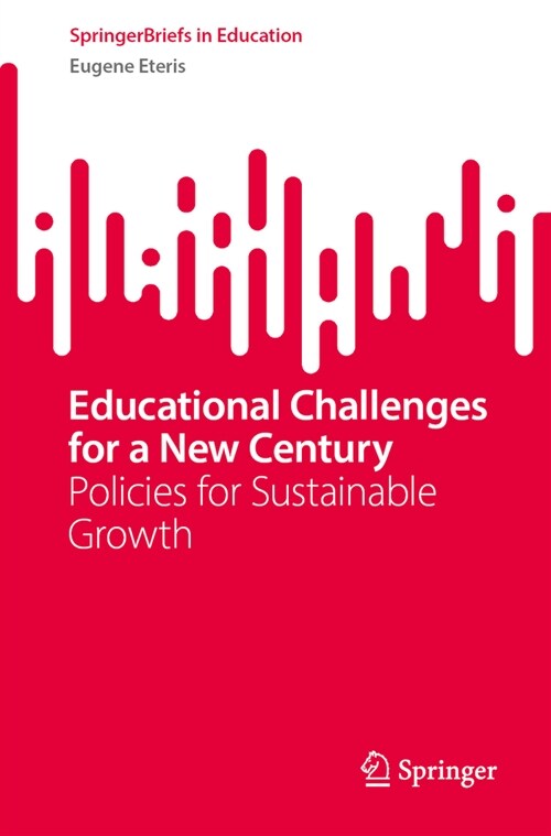 Educational Challenges for a New Century: Policies for Sustainable Growth (Paperback, 2024)