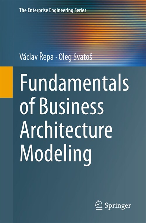 Fundamentals of Business Architecture Modeling (Paperback, 2024)