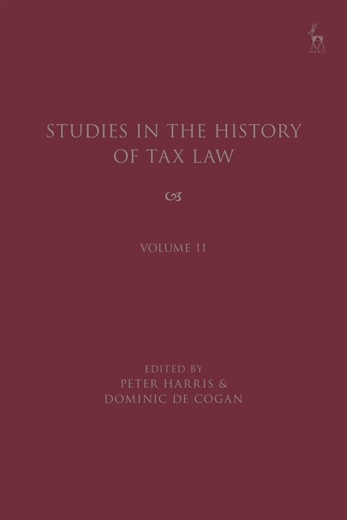 Studies in the History of Tax Law, Volume 11 (Paperback)