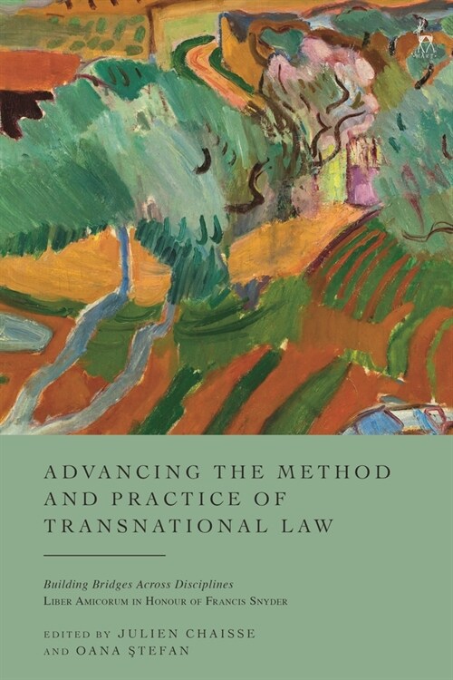 Advancing the Method and Practice of Transnational Law: Building Bridges Across Disciplines (Paperback)