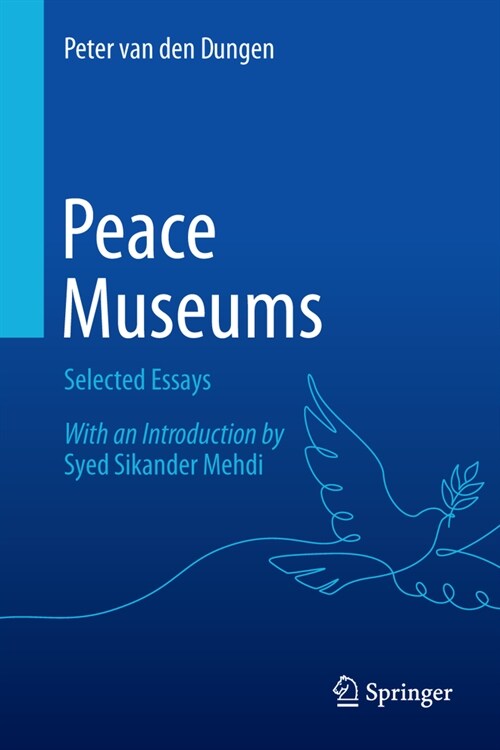 Peace Museums: Selected Essays (Hardcover, 2024)