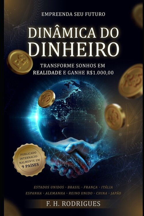 Din?ica do Dinheiro: Transforme sonhos em realidade e ganhe R$ 1.000,00 (Paperback)