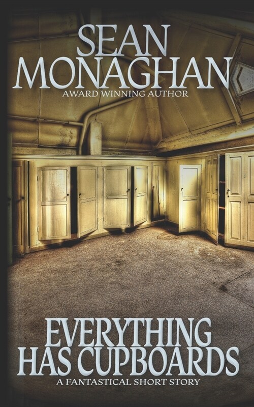 Everything Has Cupboards (Paperback)