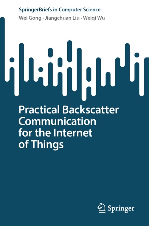 Practical Backscatter Communication for the Internet of Things (Paperback, 2024)