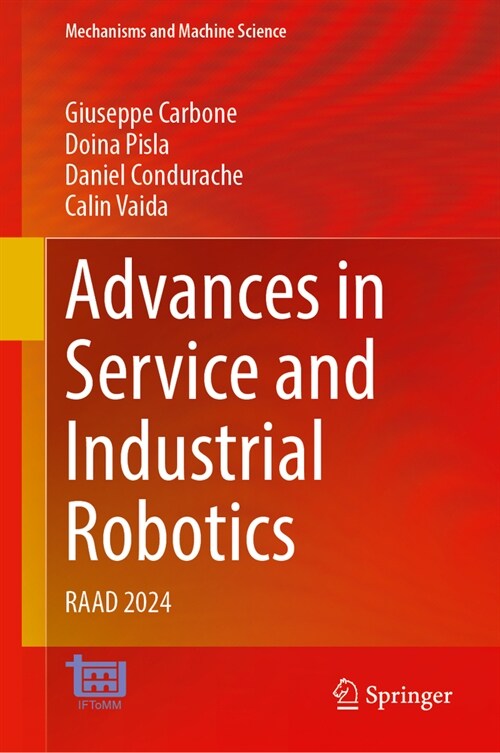 Advances in Service and Industrial Robotics: Raad 2024 (Hardcover, 2024)
