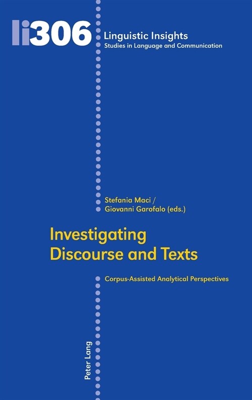 Investigating Discourse and Texts: Corpus-Assisted Analytical Perspectives (Hardcover)