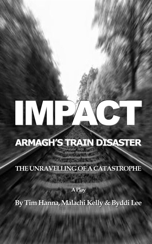 Impact: Armaghs Train Disaster (Paperback)