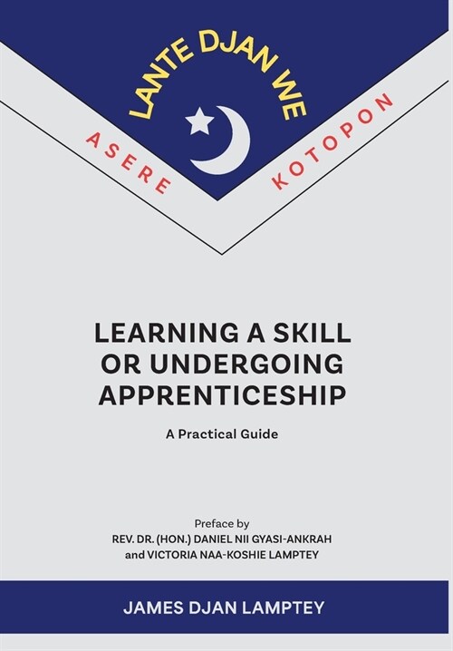 Learning a Skill or Undergoing Apprenticeship: A Practical Guide (Hardcover)
