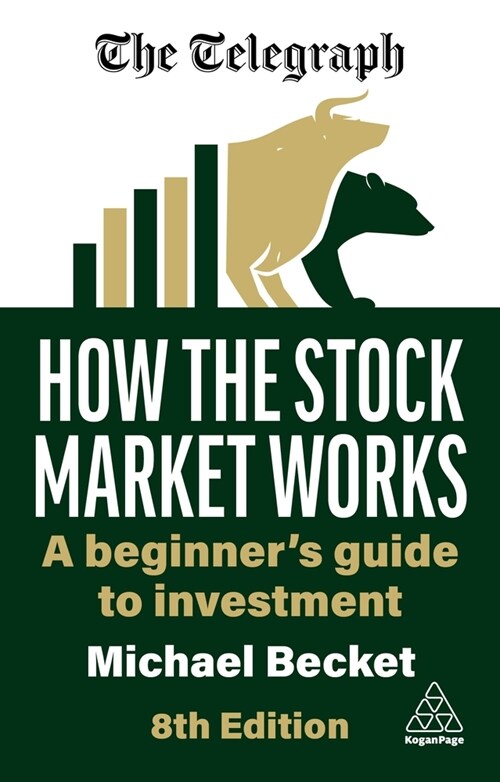 How the Stock Market Works : A Beginners Guide to Investment (Paperback, 8 Revised edition)