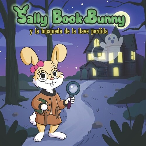 Sally Book Bunny y la b?queda de la llave perdida (Paperback)