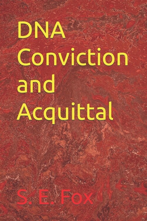 DNA Conviction and Acquittal (Paperback)