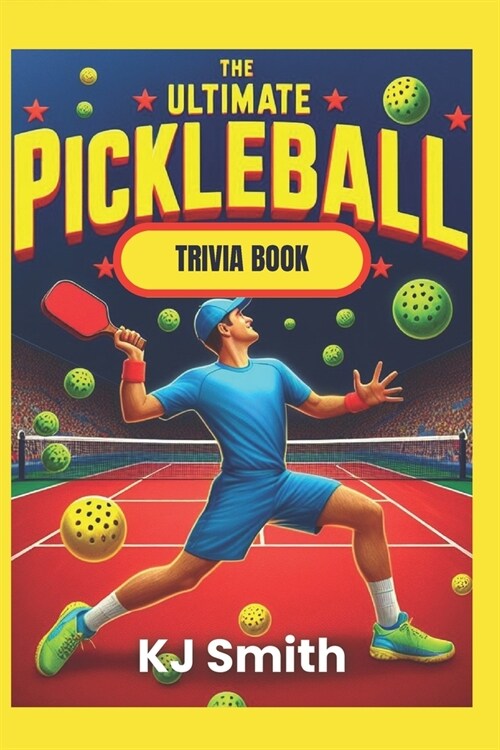 The Ultimate Pickleball Trivia Book (Paperback)