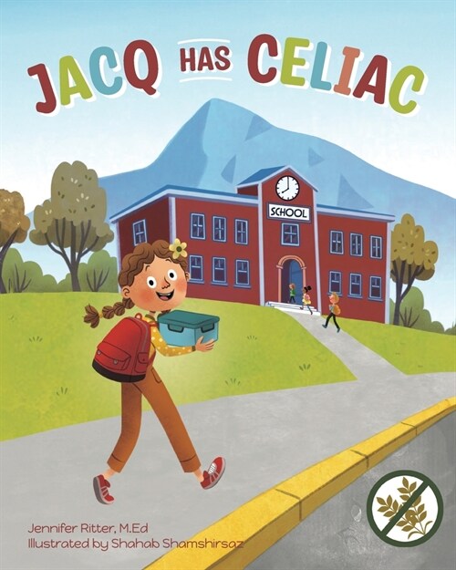 Jacq Has Celiac (Paperback)