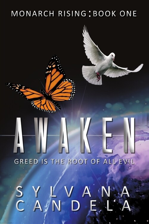 Awaken: Greed is the root of all evil (Paperback)