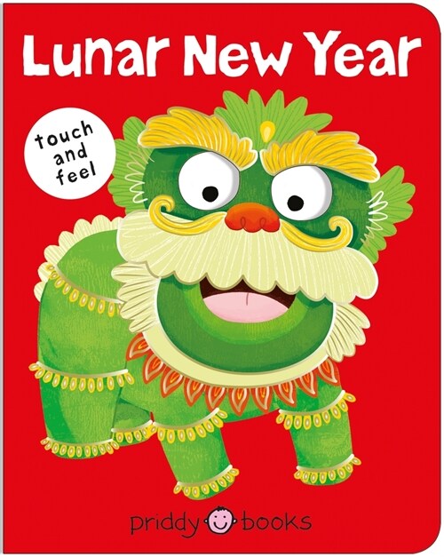 Lunar New Year (Bright Baby Touch & Feel) (Board Books)
