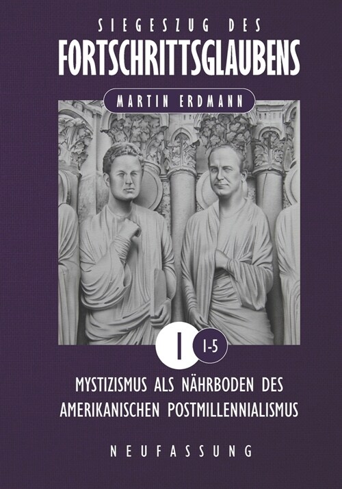 Siegeszug des Fortschrittsglaubens: Mystizismus als N?rboden des amerikanischen Postmillennialismus (Paperback)