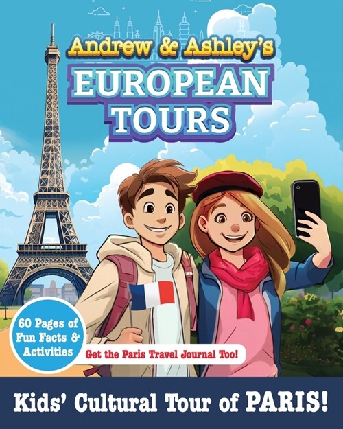 Andrew & Ashleys European Tours PARIS! (Paperback)