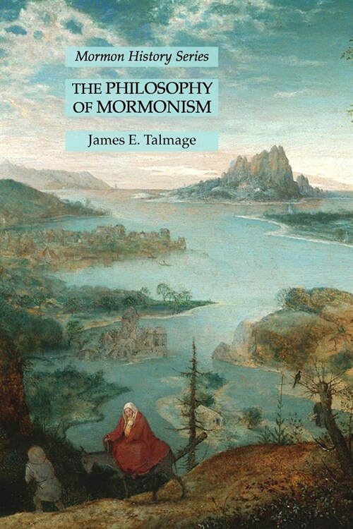 The Philosophy of Mormonism: Mormon History Series (Paperback)