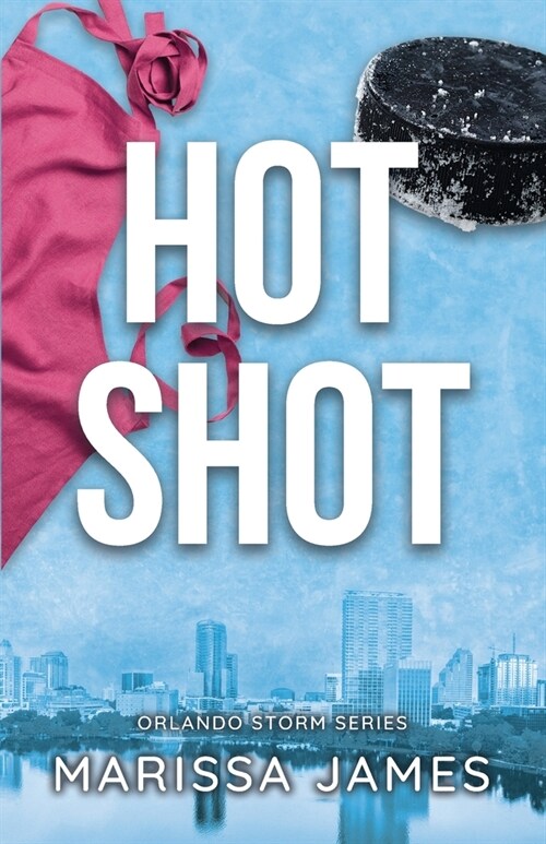 Hot Shot: An Orlando Storm Novel (Paperback)