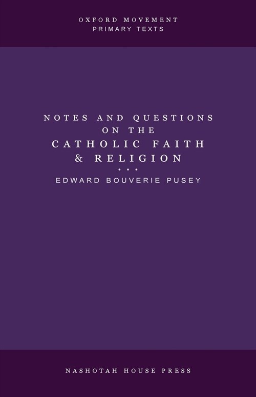 Notes and Questions on the Catholic Faith and Religion (Paperback)