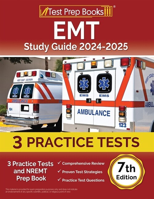 EMT Study Guide 2024-2025: 3 Practice Tests and NREMT Prep Book [7th Edition] (Paperback)