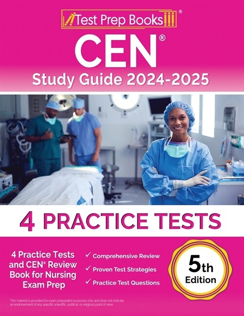 CEN Study Guide 2024-2025: 4 Practice Tests and CEN Review Book for Nursing Exam Prep [5th Edition] (Paperback)