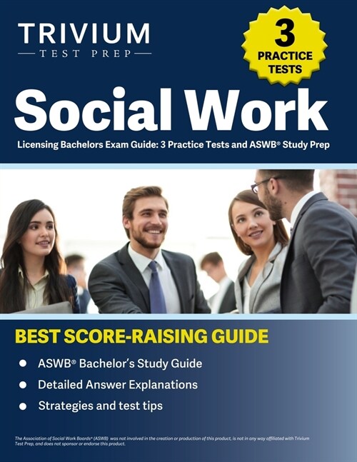 Social Work Licensing Bachelors Exam Guide: 3 Practice Tests and ASWB Study Prep (Paperback)