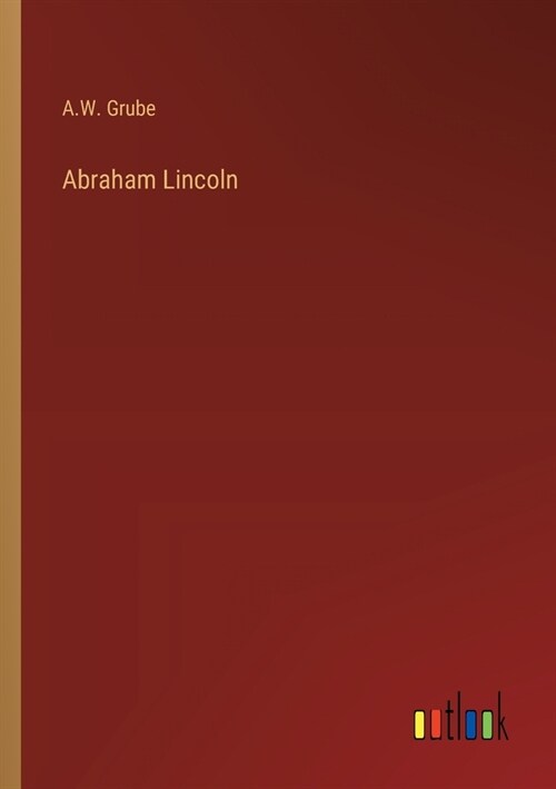 Abraham Lincoln (Paperback)