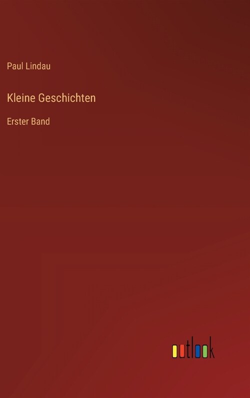 Kleine Geschichten: Erster Band (Hardcover)