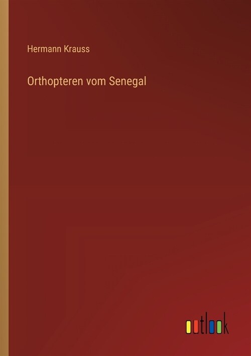 Orthopteren vom Senegal (Paperback)