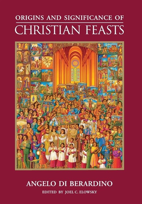Origins and Significance of Christian Feasts (Hardcover)