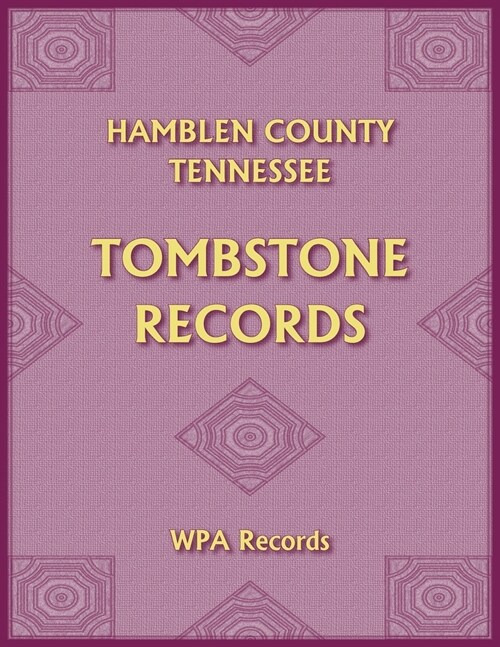 Hamblen County, Tennessee Tombstones (Paperback)