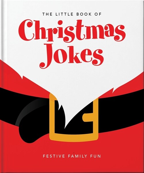 The Little Book of Christmas Jokes : Festive Family Fun (Hardcover)