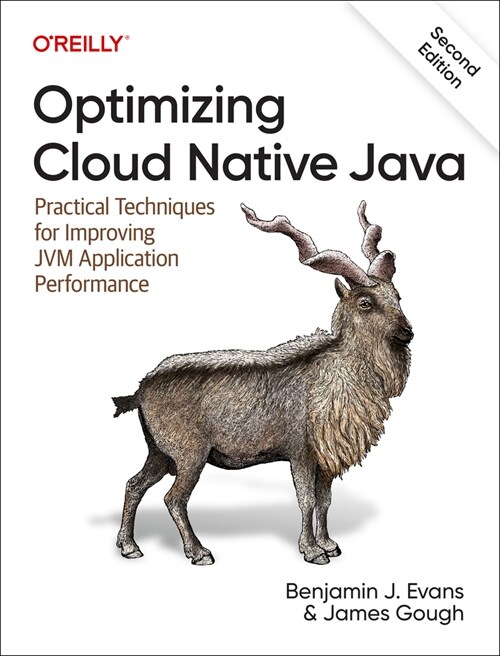 Optimizing Cloud Native Java: Practical Techniques for Improving Jvm Application Performance (Paperback, 2)