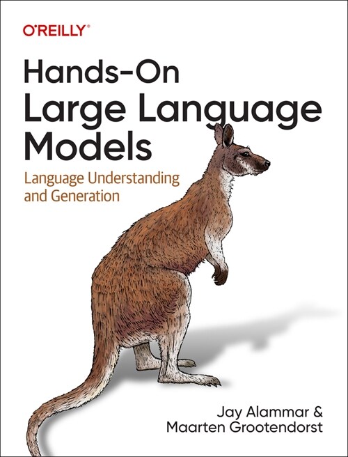 Hands-On Large Language Models: Language Understanding and Generation (Paperback)