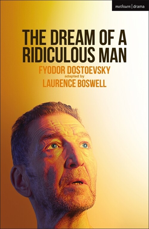 The Dream of a Ridiculous Man (Paperback)