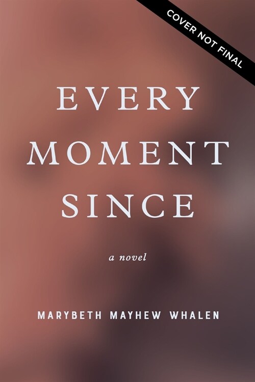 Every Moment Since (Paperback)