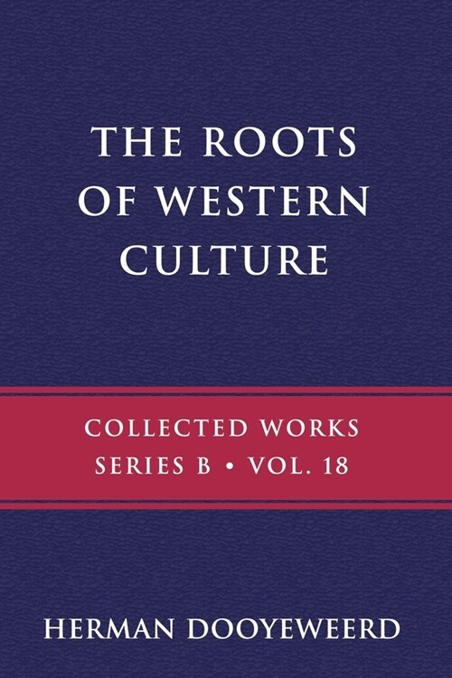 The Roots of Western Culture (Paperback)