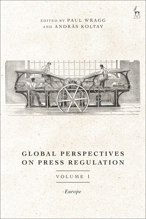 Global Perspectives on Press Regulation, Volume 1 : Europe (Paperback)