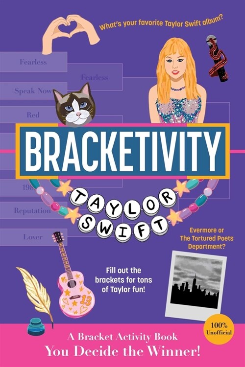 Bracketivity Taylor Swift: 100% Unofficial Bracket Activity Book Volume 6 (Paperback)